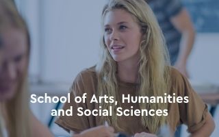 School of Arts, Humanities and Social Sciences